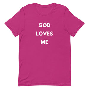 GOD Loves Me Tee (White Letters)