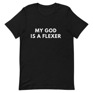 My GOD Is A Flexer Tee (White Letters)