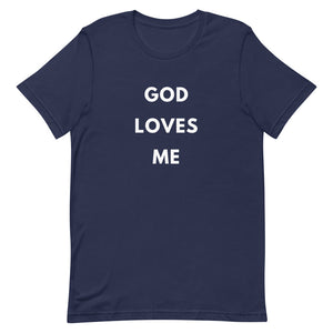 GOD Loves Me Tee (White Letters)