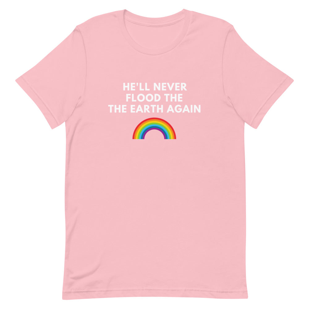 He'll Never Flood The Earth Again Tee (White Letters)