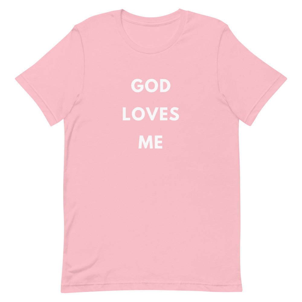 GOD Loves Me Tee (White Letters)