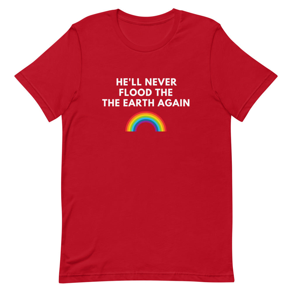 He'll Never Flood The Earth Again Tee (White Letters)