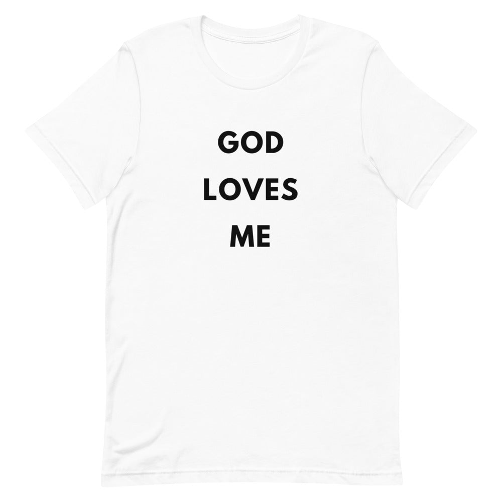 GOD Loves Me Tee (Black Letters)